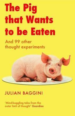 The Pig That Wants to Be Eaten cover
