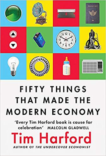 50 Things That Made the Modern Economy cover